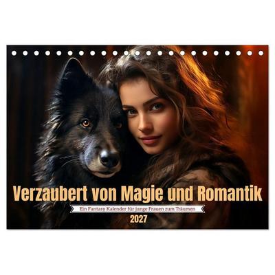 Verzaubert von Magie und Romantik (Tischkalender 2027 DIN A5 quer), CALVENDO Monatskalender