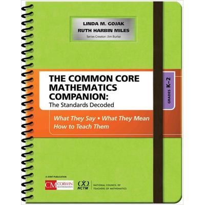 Gojak, L: Common Core Mathematics Companion: The Standards D, Taschenbuch von Linda M. Gojak,Ruth Harbin Miles, Sage Publications, 978-1-4833-8156-5