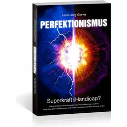 Perfektionismus, Ratgeber von Hans-Jörg Gierke