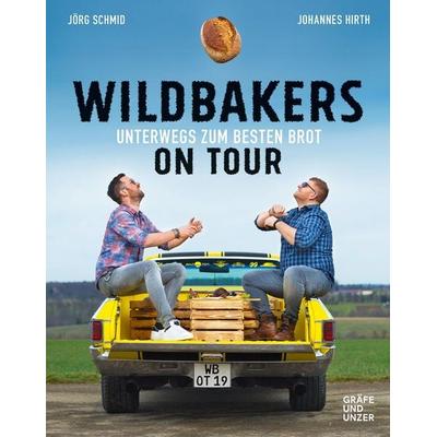 Wildbakers on Tour, Gebundene Ausgabe von Jörg Schmid,Johannes Hirth, Gräfe und Unzer Autorenverlag, 978-3-8338-6861-0