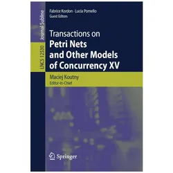 Transactions on Petri Nets and Other Models of Concurrency XV, Fachbücher von Lucia Pomello, Fabrice Kordon, Maciej Koutny