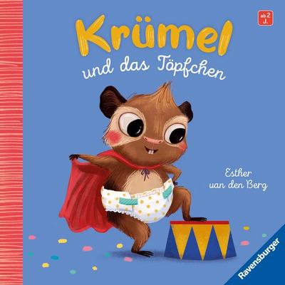 Krümel und das Töpfchen, Gebundene Ausgabe von Esther van den Berg, Ravensburger Verlag GmbH