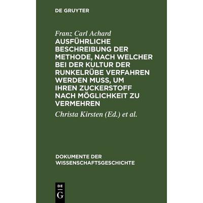Ausführliche Beschreibung der Methode, nach welcher bei der Kultur der Runkelrübe verfahren werden muß, um ihren Zuckerstoff nach Möglichkeit zu