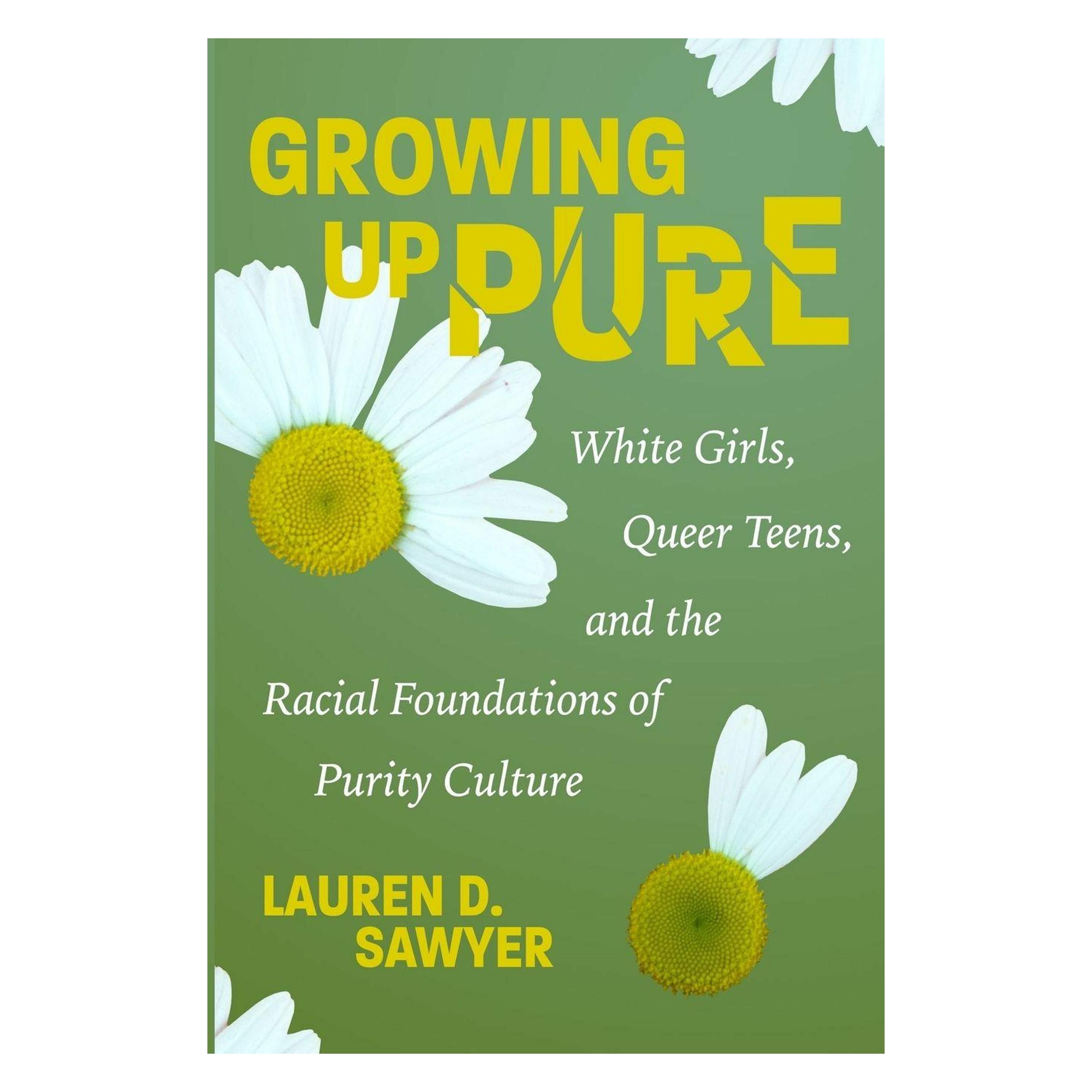 New York University Growing Up Pure (Englisch, Softcover, Lauren D. Sawyer) (65304081)