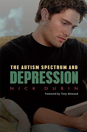 Nick Dubin - The Autism Spectrum and Depression - Preis vom 11.10.2026 03:10:56 h
