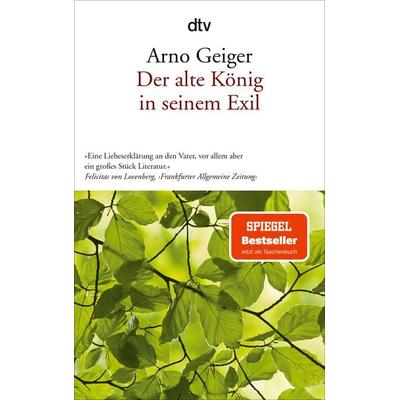 Der alte König in seinem Exil, Taschenbuch von Arno Geiger, dtv