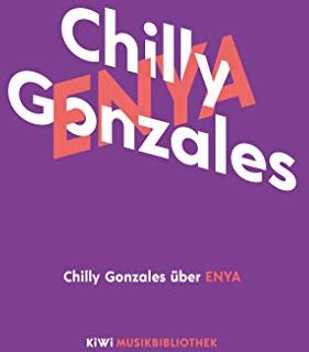 Chilly Gonzales - Chilly Gonzales über Enya (KiWi Musikbibliothek, Band 10) - Preis vom 09.10.2026 07:28:09 h