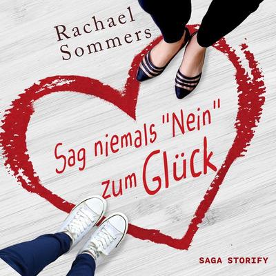 Sag niemals nein zum Glück - Rachael Sommers, Audio, 9788727155432