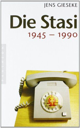 Jens Gieseke - Die Stasi: 1945 - 1990 - Preis vom 09.10.2026 07:28:09 h