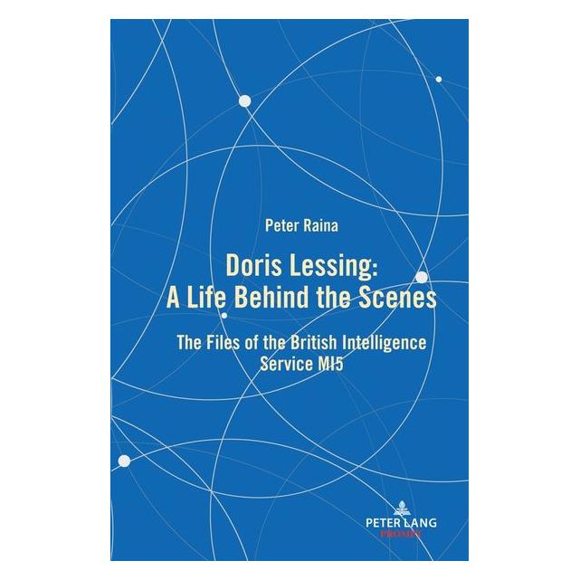 Peter Lang Raina:Doris Lessing - A Life Behind the (Englisch, Hardcover, Peter Raina) (67751932)