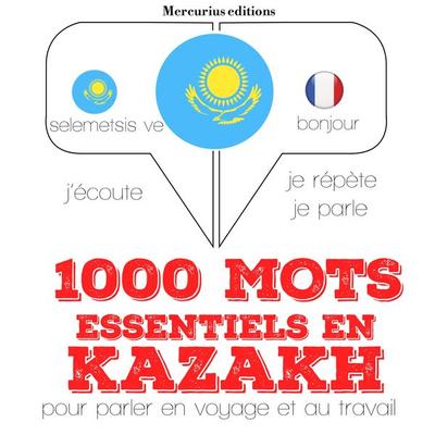 1000 mots essentiels en kazakh - JM Gardner, Audio, 9782821120419