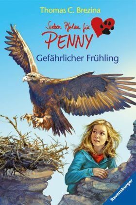 Brezina, Thomas C. - Sieben Pfoten für Penny 10: Gefährlicher Frühling - Preis vom 07.10.2026 11:45:10 h
