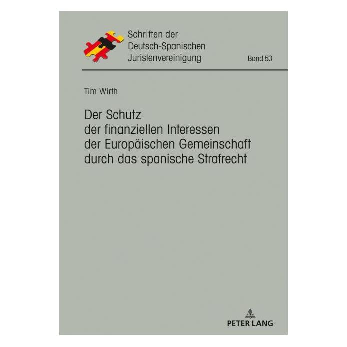Peter Lang Wirth:Der Schutz der finanziellen Inter (Deutsch, Hardcover, Tim Wirth) (67840016)