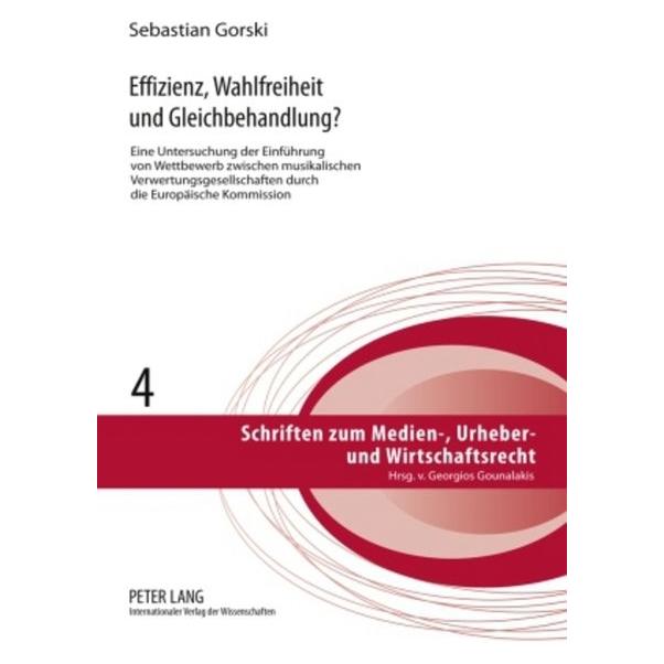 Peter Lang Effizienz, Wahlfreiheit und Gleichbehandlung? (Deutsch, Sebastian Gorski, 2009) (7250483)