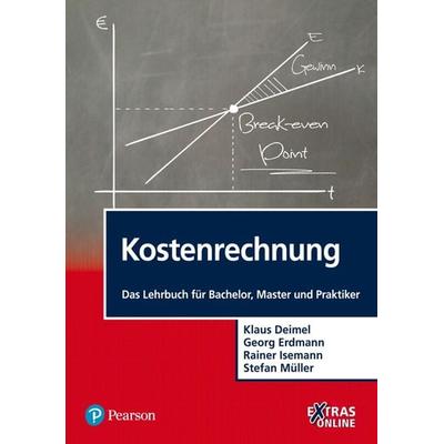 Kostenrechnung, Taschenbuch von Klaus Deimel,Georg Erdmann,Rainer Isemann,Stefan Müller, Pearson Studium ein Imprint von Pearson Benelux B.V.,