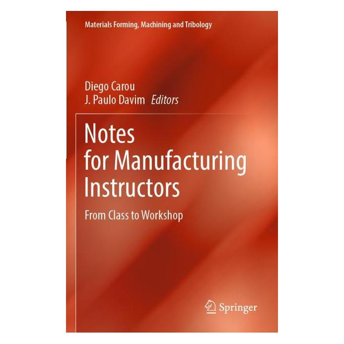 Springer Notes for Manufacturing Instructors (Englisch, Diego Carou, Paulo Davim) (57199618)