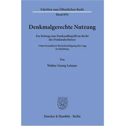 Denkmalgerechte Nutzung, Fachbücher von Walter Georg Leisner
