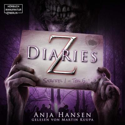 Z Diaries, Staffel 1, Teil 5 - Anja Hansen, Audio, 4251888708656