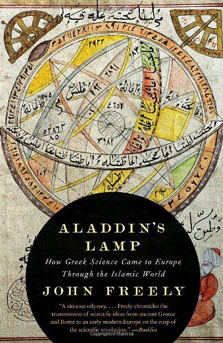 John Freely - Aladdin's Lamp: How Greek Science Came to Europe Through the Islamic World (Vintage) - Preis vom 09.10.2026 07:28:09 h