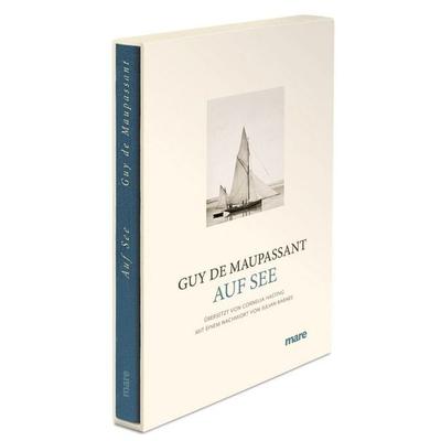 Auf See, Gebundene Ausgabe von Guy de Maupassant, Mareverlag, 978-3-86648-166-4