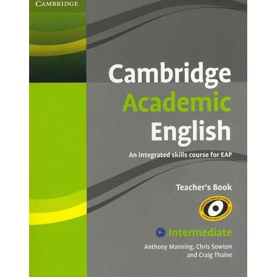 Cambridge Academic English B1+ Intermediate, Taschenbuch von Anthony Manning,Chris Sowton,Craig Thaine, Cambridge University Press, 978-0-521-16525-9