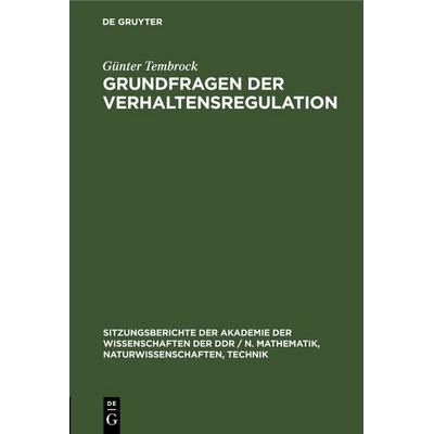 Grundfragen der Verhaltensregulation, Gebundene Ausgabe von Günter Tembrock, De Gruyter, 978-3-11-258583-2