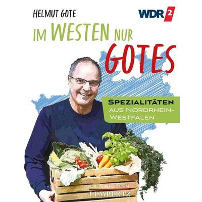 Im Westen nur Gotes, Taschenbuch von Helmut Gote, Lempertz Edition und Verlagsbuchhandlung