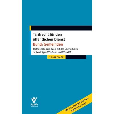 Tarifrecht für den öffentlichen Dienst Bund/Gemeinden, Taschenbuch von , Bund Verlag, 978-3-7663-7587-2