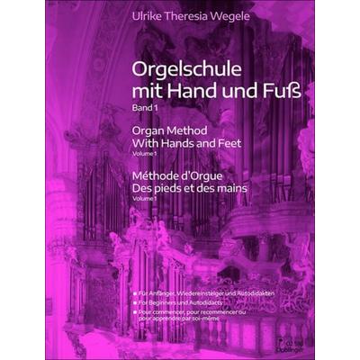 Orgelschule mit Hand und Fuß Band 1 -