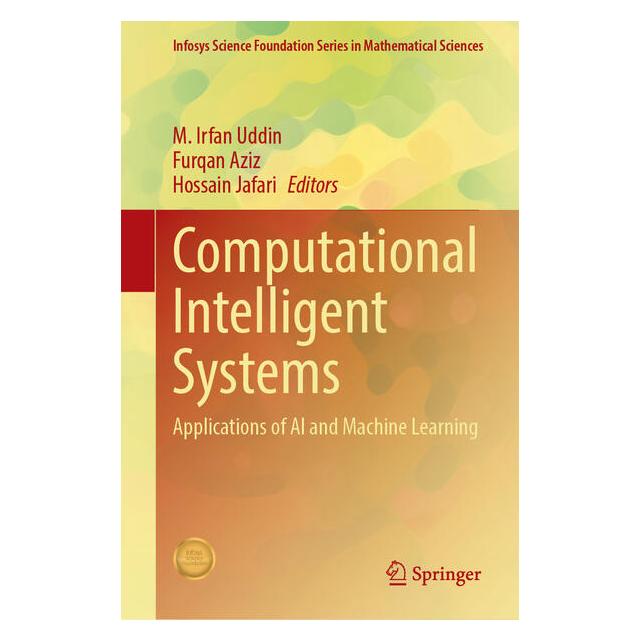 Springer Computational Intelligent Systems (Englisch, Hardcover, Furqan Aziz, Hossain Jafari, M. Irfan Uddin) (61570690)