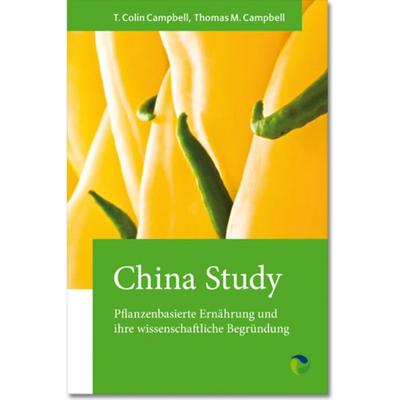 China Study, Taschenbuch von T. Colin Campbell,Thomas Campbell, Systemische Medizin