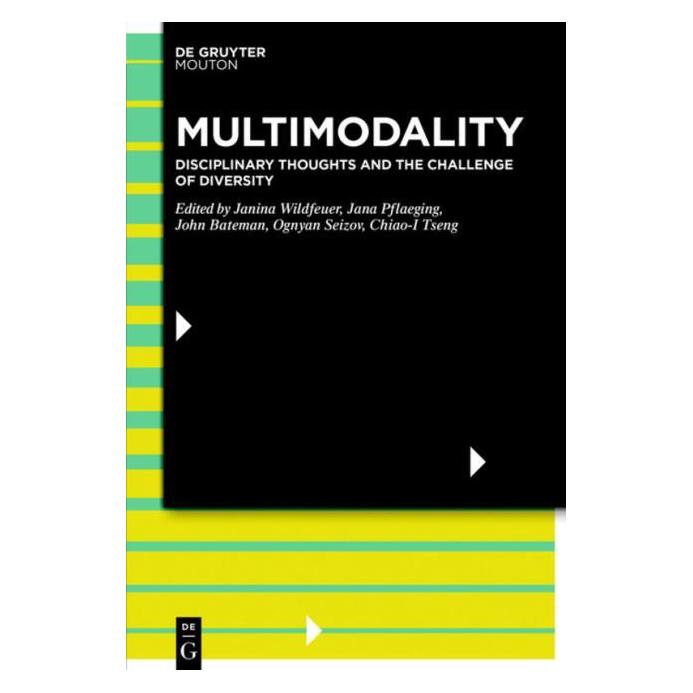 De Gruyter Multimodality (Englisch, Hardcover, Chiao-I Tseng, Jana Pflaeging, Janina Wildfeuer, John Bateman, Ognyan Seizov) (9231091)