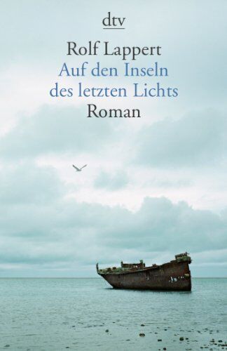 Rolf Lappert - Auf den Inseln des letzten Lichts: Roman - Preis vom 12.10.2026 11:37:12 h