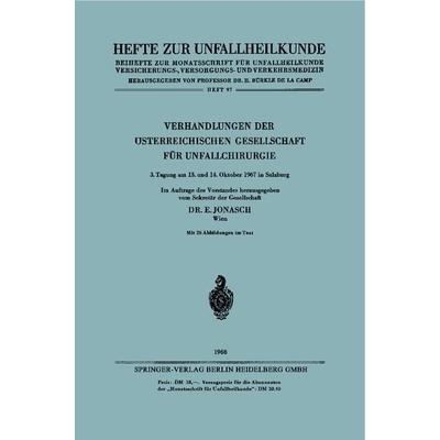 Verhandlungen der Österreichischen Gesellschaft für Unfallchirurgie, Taschenbuch von E. Jonasch, Springer Berlin, 978-3-540-04171-9
