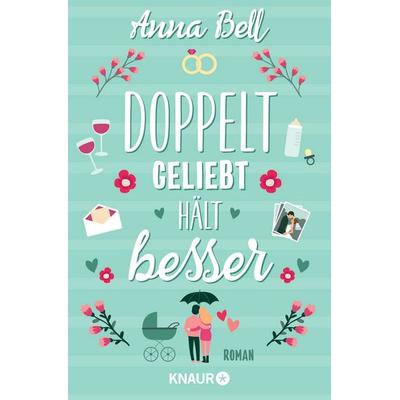 Doppelt geliebt hält besser, Taschenbuch von Anna Bell, Knaur Taschenbuch, 978-3-426-52833-4