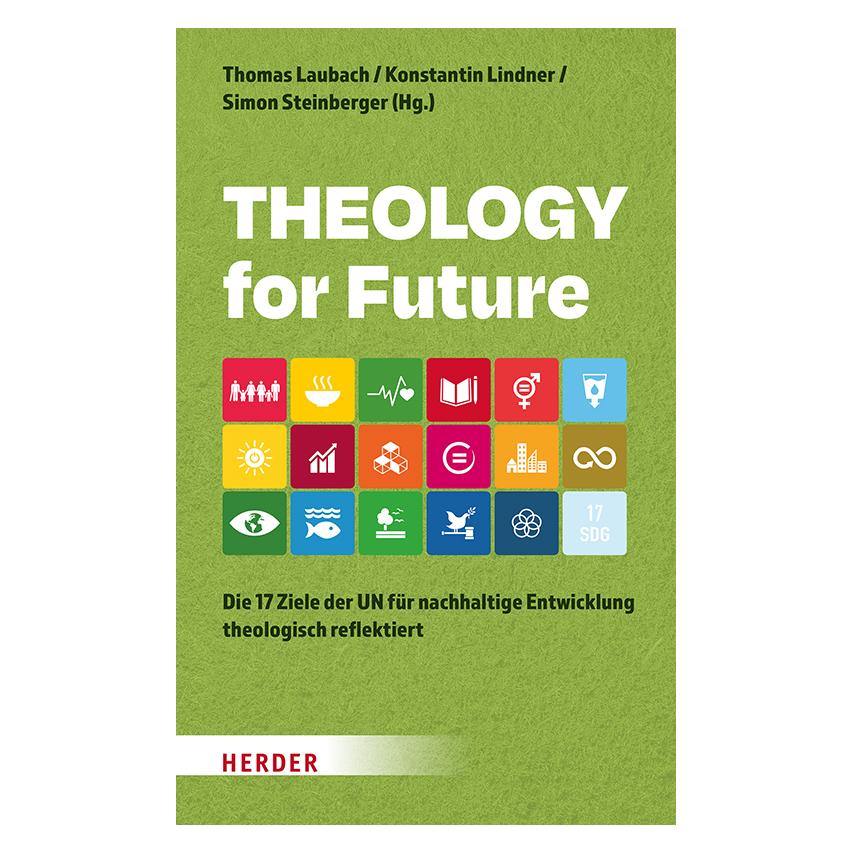 Herder Theology for Future (Deutsch, Hardcover, Katrin Bederna, Konstantin Lindner, Stefanie Lorenzen, Thomas Laubach) (41456868)