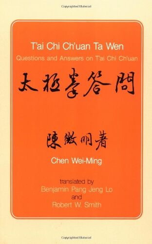 Chen Wei-Ming - T'ai Chi Ch'uan Ta Wen: Questions and Answers on T'ai Chi Ch'uan - Preis vom 30.09.2026 09:01:18 h