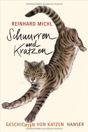 Reinhard Michl - Schnurren und Kratzen - Geschichten von Katzen - Preis vom 09.10.2026 07:28:09 h