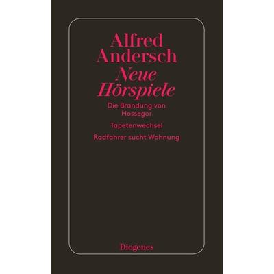 Neue Hörspiele, Taschenbuch von Alfred Andersch, Diogenes Verlag AG, 978-3-257-20595-4