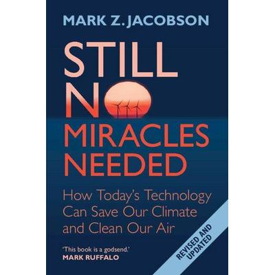 Still No Miracles Needed, Taschenbuch von Mark Z. Jacobson, Cambridge University Press, 978-1-00-966247-5