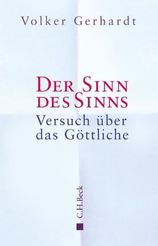 Volker Gerhardt - Der Sinn des Sinns: Versuch über das Göttliche - Preis vom 09.10.2026 07:28:09 h