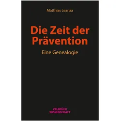 Die Zeit der Prävention, Fachbücher von Matthias Leanza