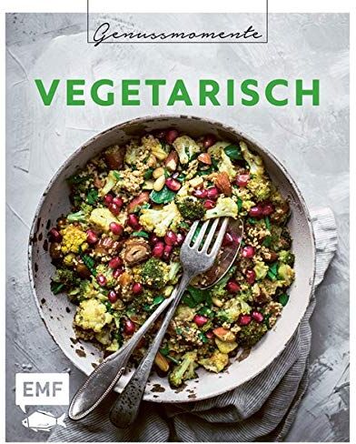 Genussmomente: Vegetarisch: Schnelle und einfache Rezepte mit Gemüse – Gefüllte Paprika, Pilz-Maronen-Burger, Kichererbsenkuchen und mehr! - Preis vom 11.10.2026 03:10:56 h
