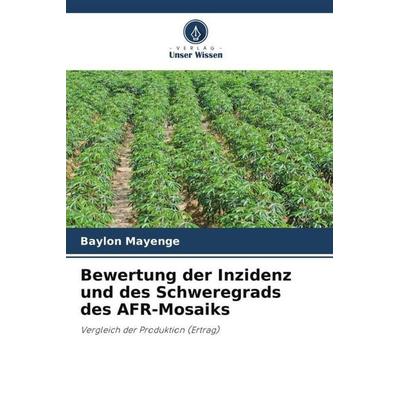 Bewertung der Inzidenz und des Schweregrads des AFR-Mosaiks, Taschenbuch von Baylon Mayenge, Verlag Unser Wissen, 978-620-5-99636-2