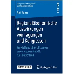 Regionalökonomische Auswirkungen von Tagungen und Kongressen, Fachbücher von Ralf Kunze