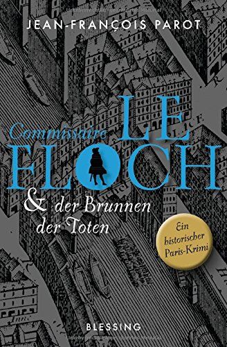 Jean-François Parot - Commissaire Le Floch und der Brunnen der Toten: Roman (Commissaire Le Floch-Serie, Band 2) - Preis vom 19.10.2026 19:33:35 h