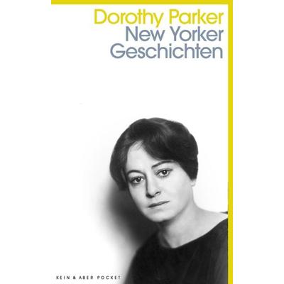New Yorker Geschichten, Taschenbuch von Dorothy Parker, Kein & Aber, 978-3-0369-5951-1