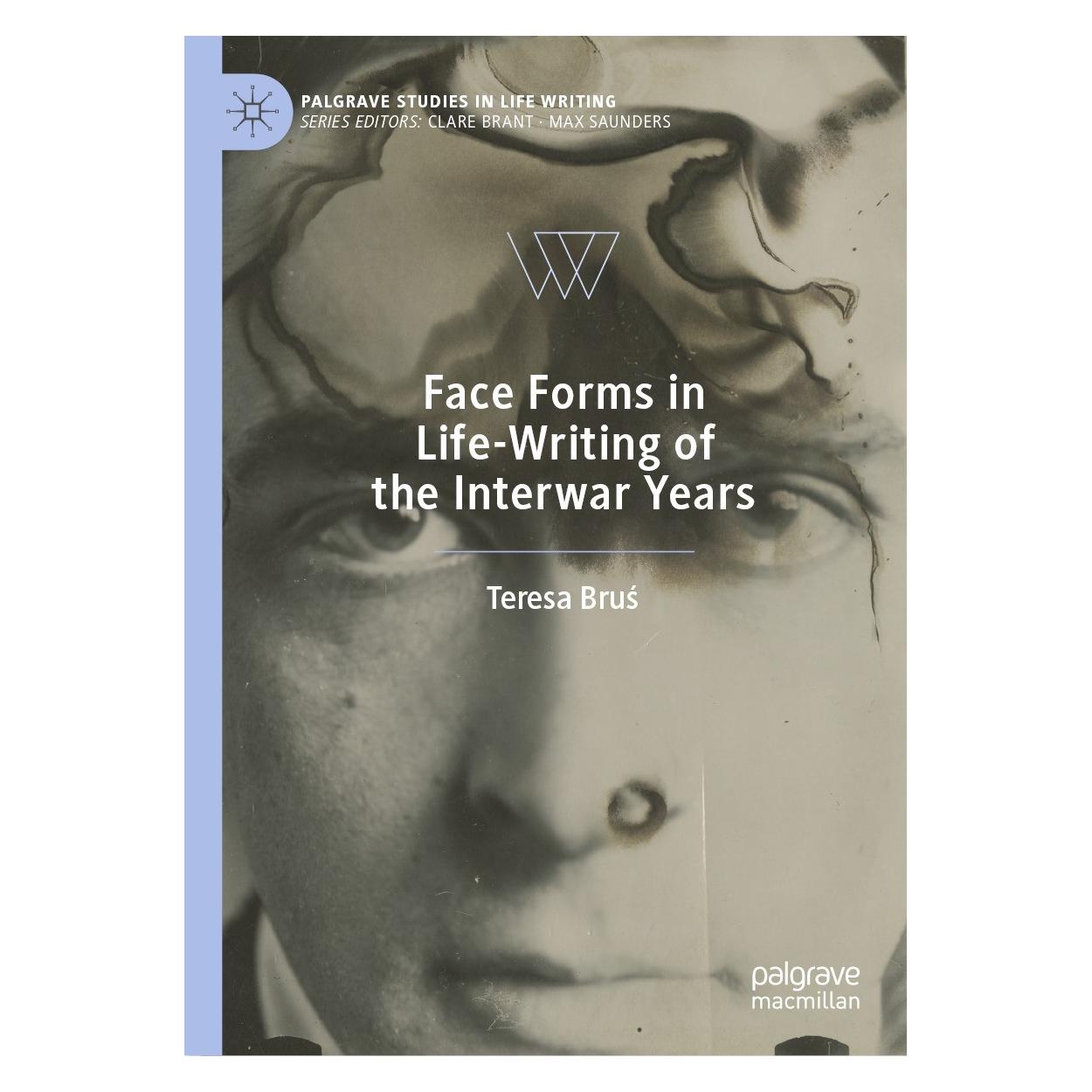 Springer Face Forms in Life-Writing of the Interwar Years (Englisch, Hardcover, Teresa Bruś) (9783031368981)