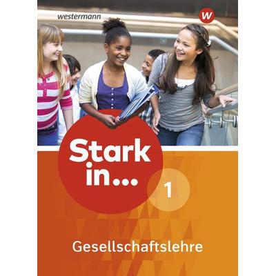 Stark in ... Gesellschaftslehre - Ausgabe 2017, Gebundene Ausgabe von Rolf Breiter,Simone Günther,Georg Kaiser,Andreas Methner,Karsten Paul,