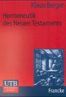 Klaus Berger - Hermeneutik des Neuen Testaments - Preis vom 13.10.2026 11:25:28 h